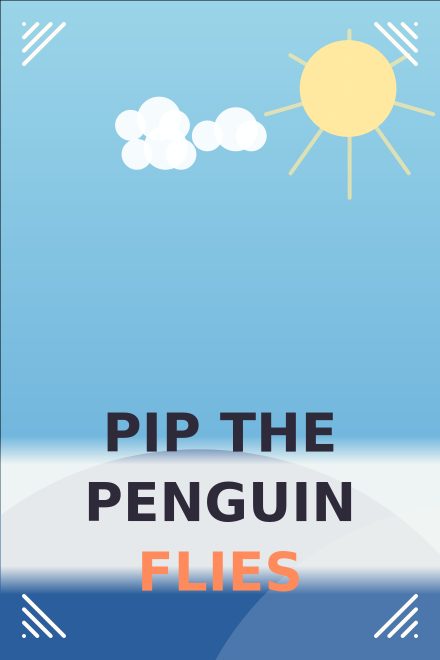 Libri per bambini copertina di libro: PIP THE PENGUIN FLIES
