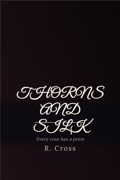 Dark Romance capa de livro: THORNS AND SILK