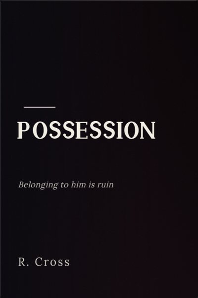 Dark Romance capa de livro: POSSESSION