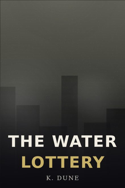 Dystopie couverture de livre: THE WATER LOTTERY