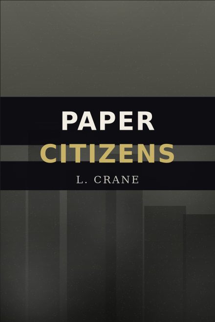 Dystopie couverture de livre: PAPER CITIZENS