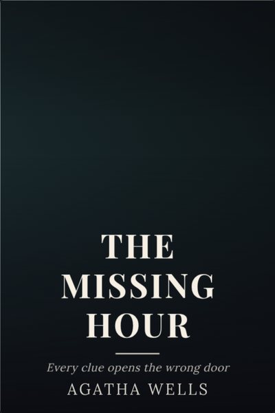 Mistério capa de livro: THE MISSING HOUR