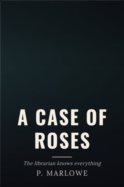 Mistério capa de livro: A CASE OF ROSES