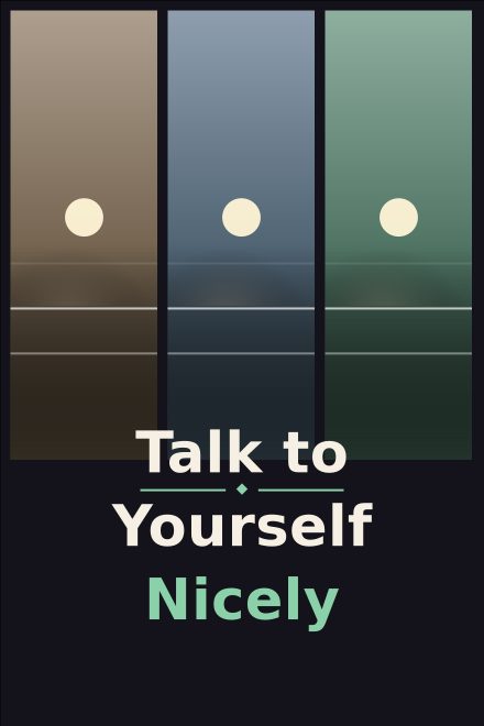 Self-Help book cover: Talk to Yourself Nicely