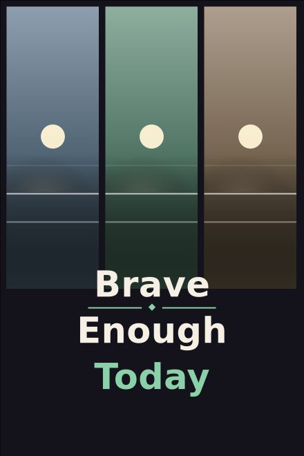 Self-Help book cover: Brave Enough Today