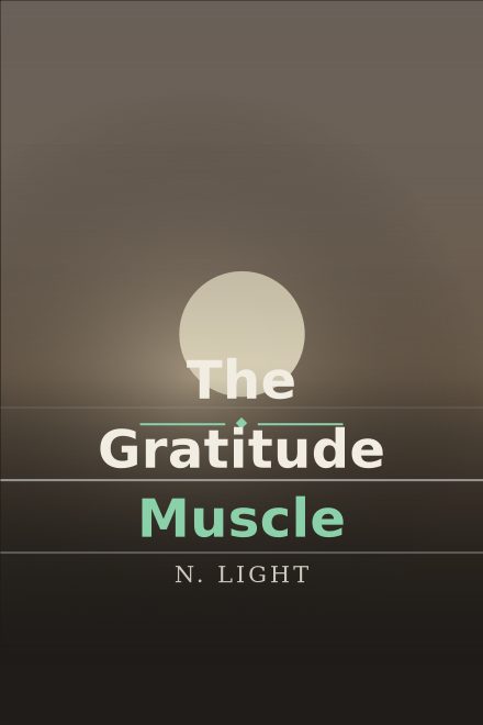 Self-Help book cover: The Gratitude Muscle