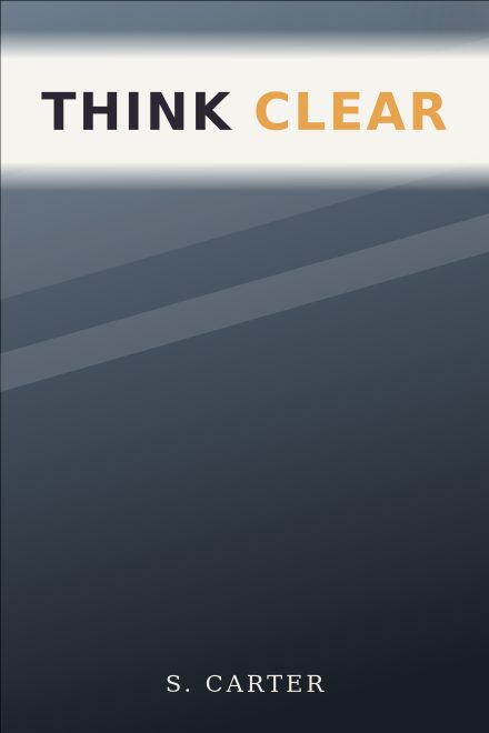 Não Ficção e Negócios capa de livro: THINK CLEAR