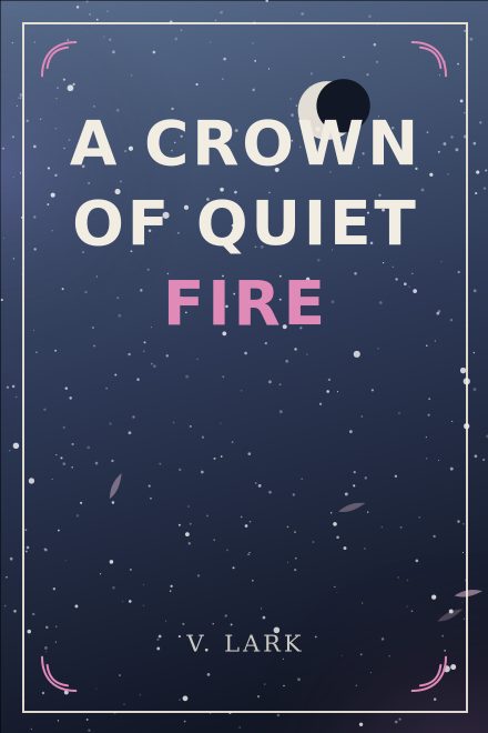 Romantasy copertina di libro: A CROWN OF QUIET FIRE