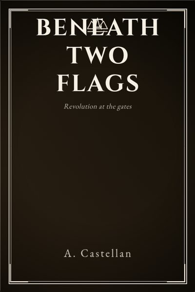 Roman historique couverture de livre: BENEATH TWO FLAGS