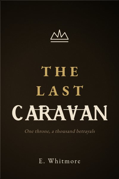 Roman historique couverture de livre: THE LAST CARAVAN